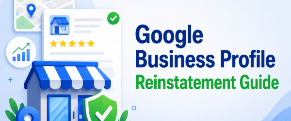 Google Business Profile reinstatement guide